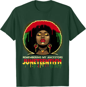 Juneteenth Remembering My Ancestors Black Women Girl History T-Shirt - T-Shirt | Forest