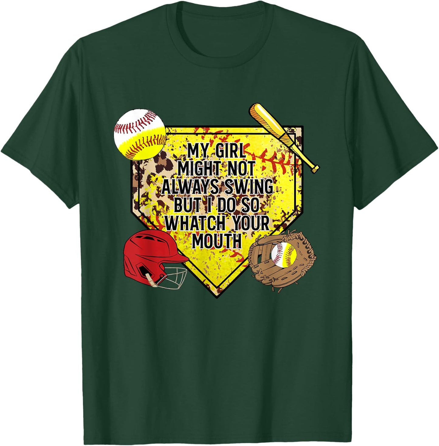 My Girl Might Not Always Swing But I Do So Watch Your Mouth T-Shirt - T-Shirt | Forest