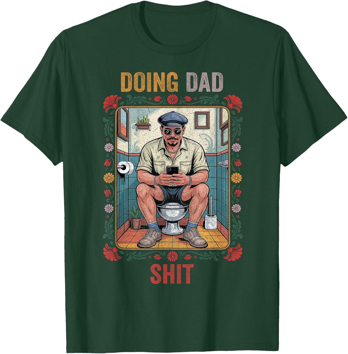 Funny Doing Dad Shits, Humor Fathers Day Dad Jokes T-Shirt - T-Shirt | Forest