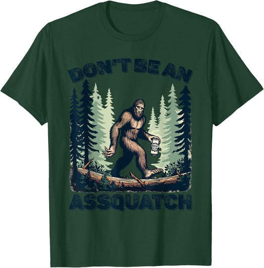 Don't Be An Asguatch Funny Sasquatch T-Shirt - T-Shirt | Forest