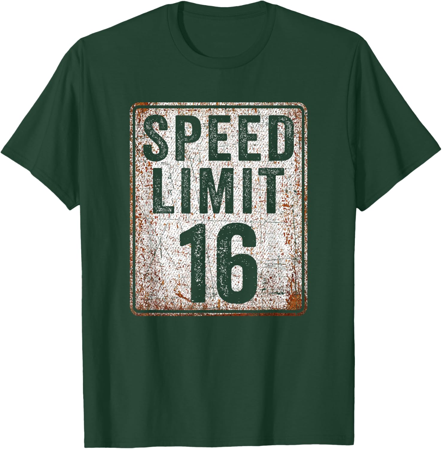 16th Birthday Speed Limit Sign 16 MPH 16 Year Old Funny T-Shirt - T-Shirt | Forest