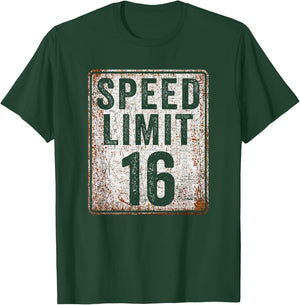 16th Birthday Speed Limit Sign 16 MPH 16 Year Old Funny T-Shirt - T-Shirt | Forest