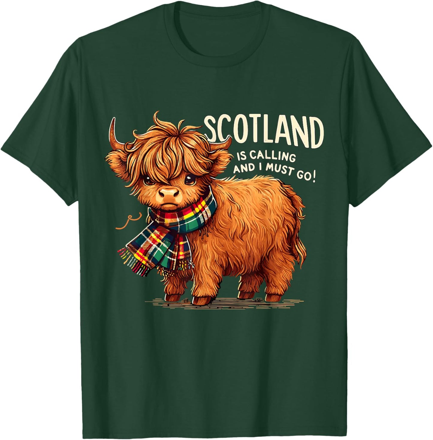 Scotland is Calling and I Must go Scotland Vacation T-Shirt - T-Shirt | Forest