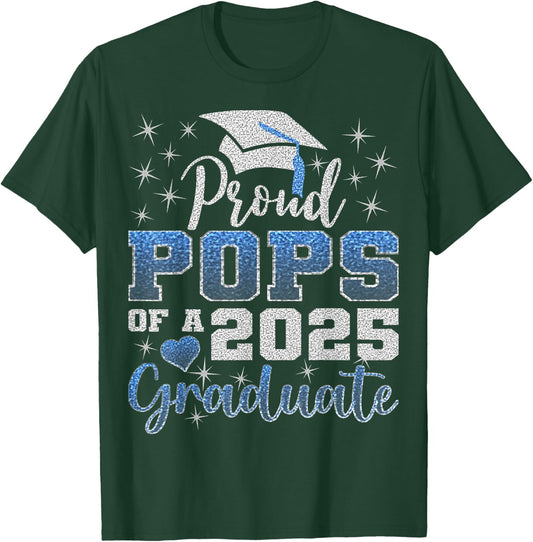 Super Proud Pops of 2025 Graduate Awesome Family College T-Shirt - T-Shirt | Forest