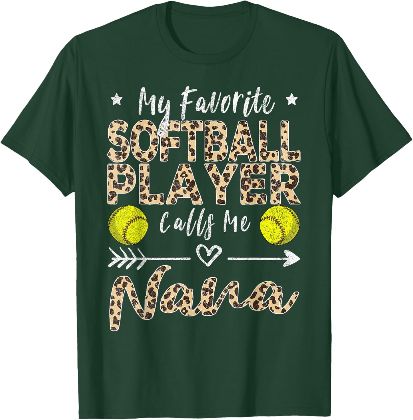 My Favorite Softball Player Calls Me Nana Softball Grandma T-Shirt - T-Shirt | Forest