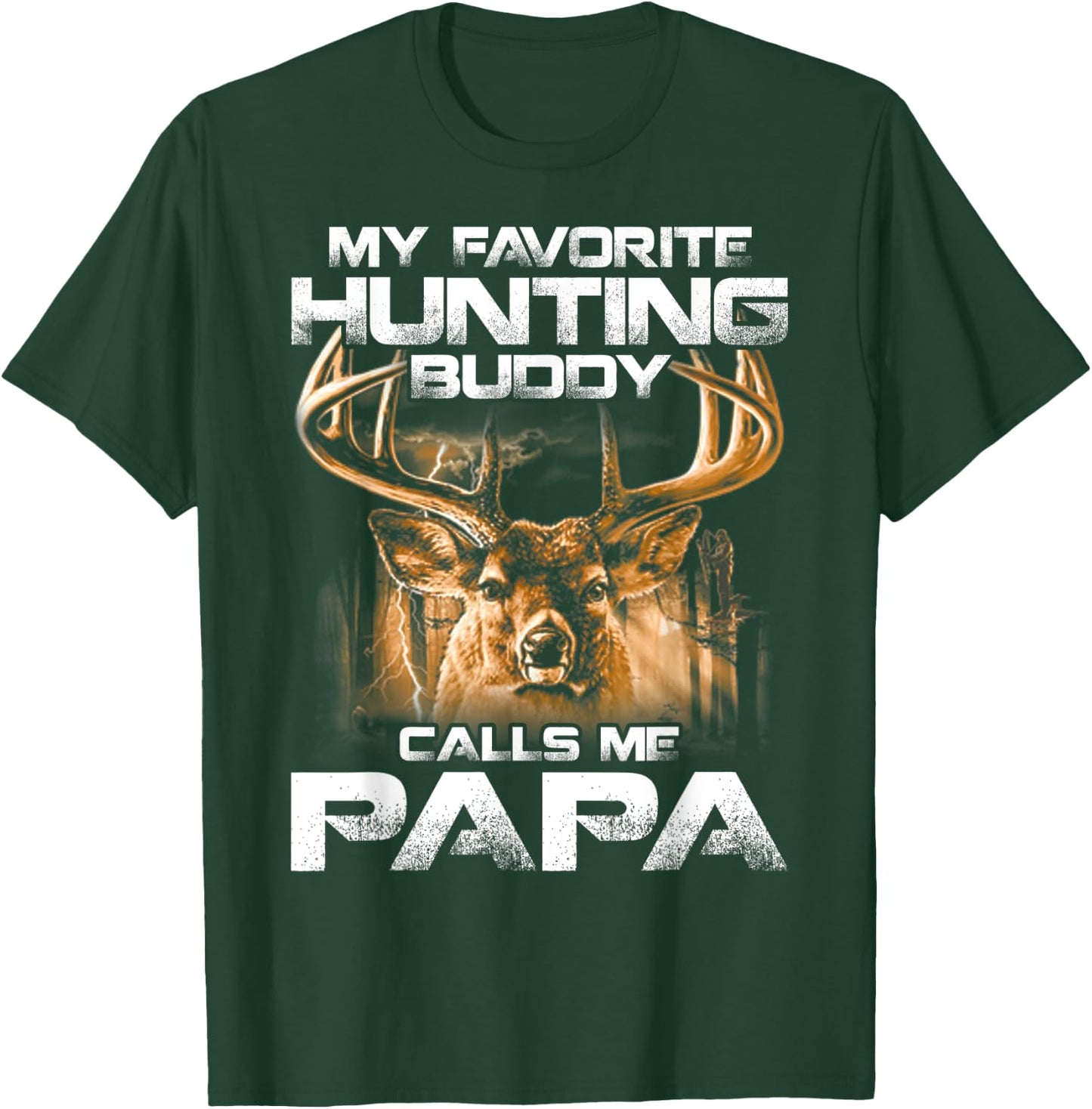 My Favorite Hunting Buddy Calls Me Papa T-Shirt - T-Shirt | Forest