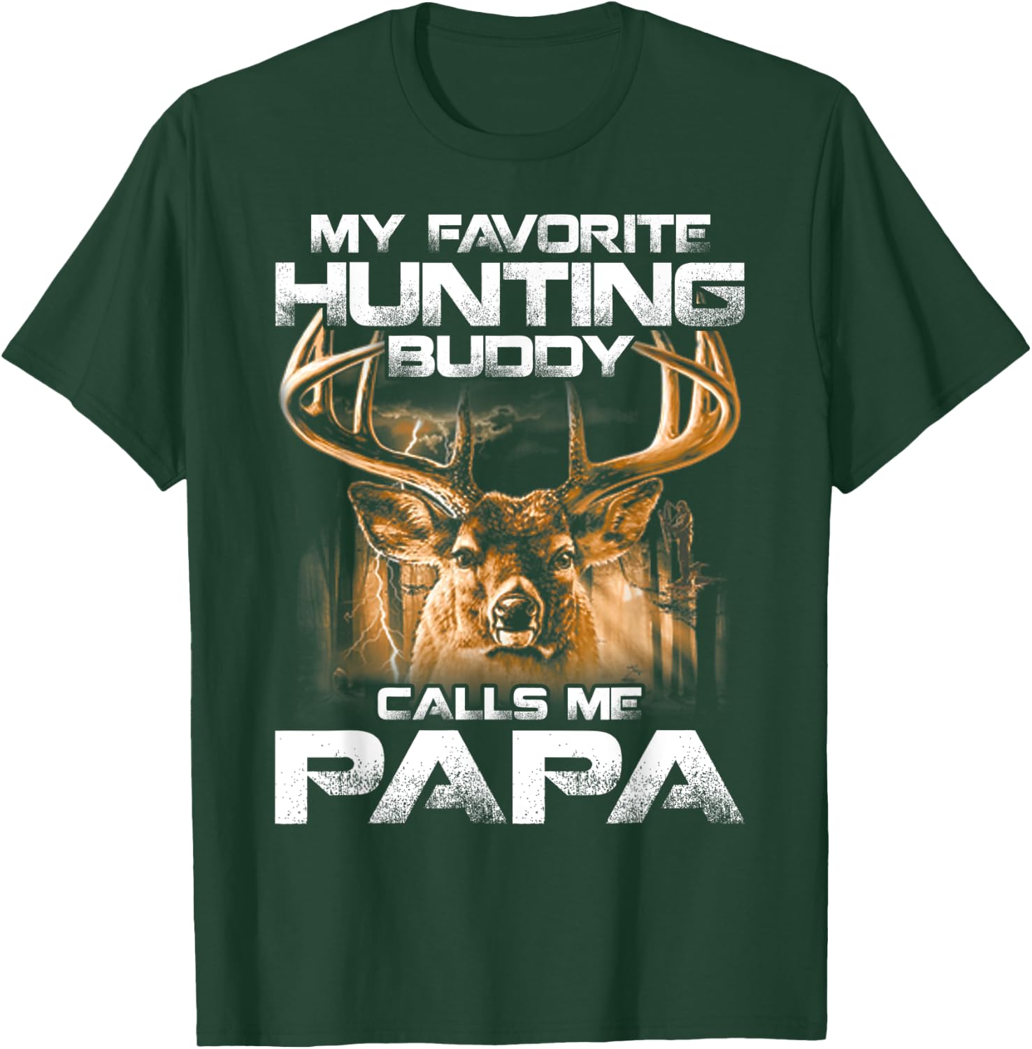 My Favorite Hunting Buddy Calls Me Papa T-Shirt - T-Shirt | Forest