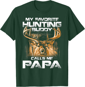 My Favorite Hunting Buddy Calls Me Papa T-Shirt - T-Shirt | Forest