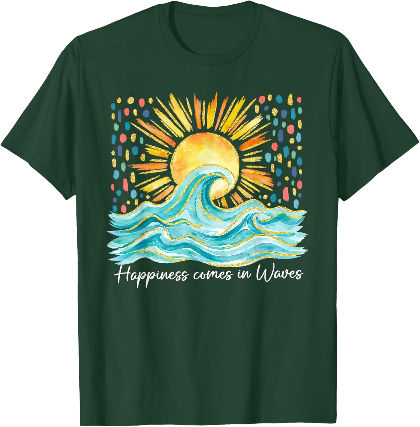 Happiness Comes in Waves Hawaii Beach Sunset Summer Vacation T-Shirt - T-Shirt | Forest