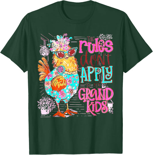 Chicken The Rules Don't Apply To My Grandkids Funny T-Shirt - T-Shirt | Forest