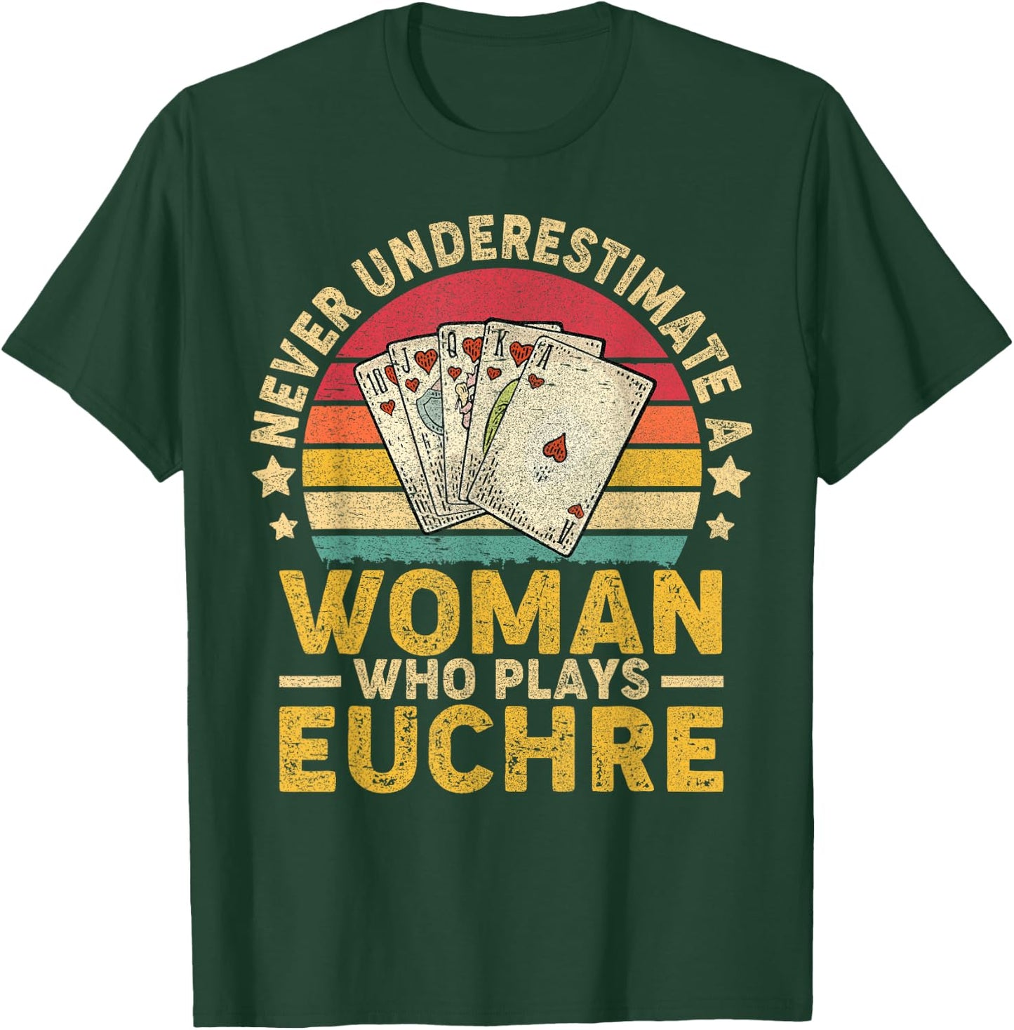 Never Underestimate An Woman Who Plays Euchre Funny Euchre T-Shirt - T-Shirt | Forest