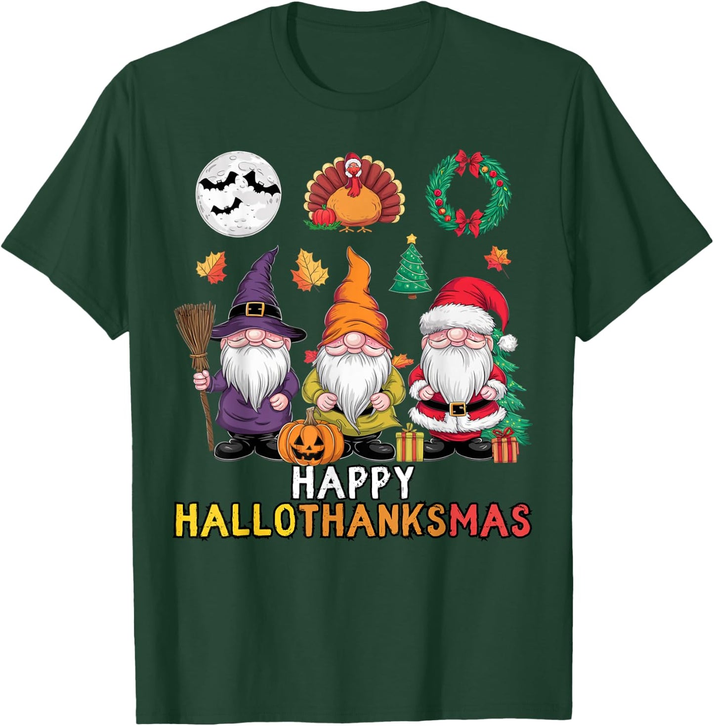 Happy Hallothanksmas Christmas Halloween Gnomes Thanksgiving T-Shirt - T-Shirt | Forest