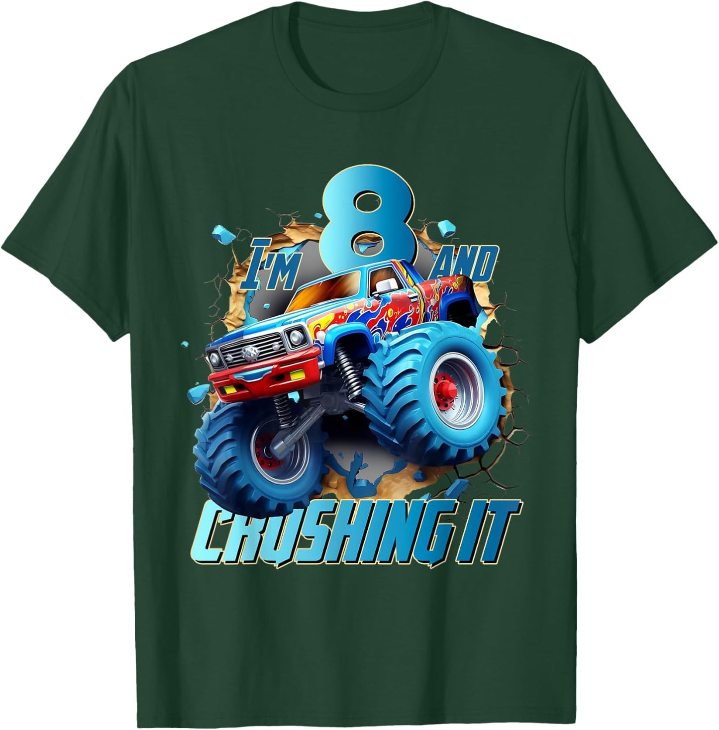 I'm Crushing it Monster Truck 8 Year Old Boys 8th Birthday T-Shirt - T-Shirt | Forest