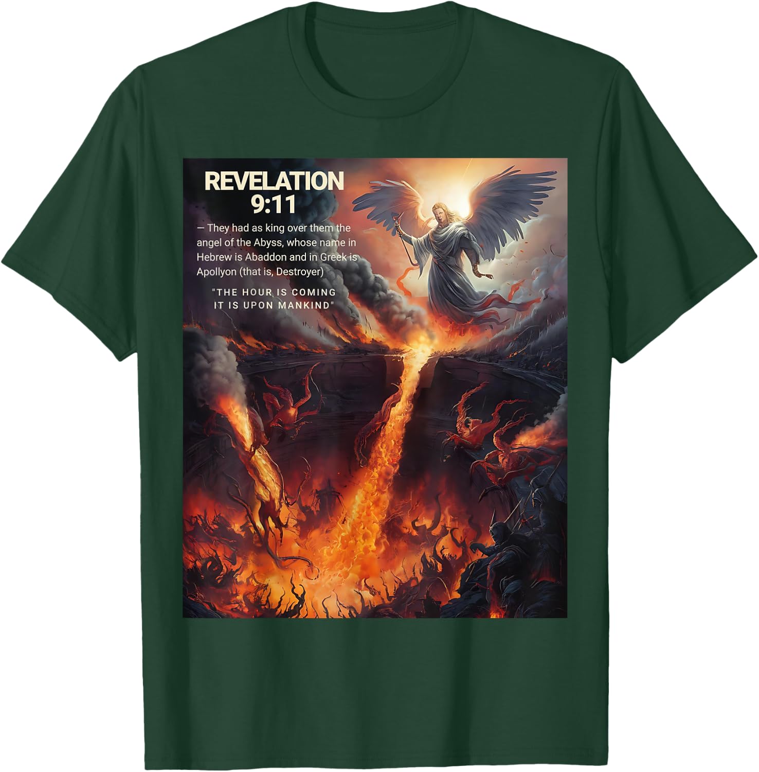 Revelation 9:11 The Hour Is Coming It's Upon Mankind T-Shirt - T-Shirt | Forest
