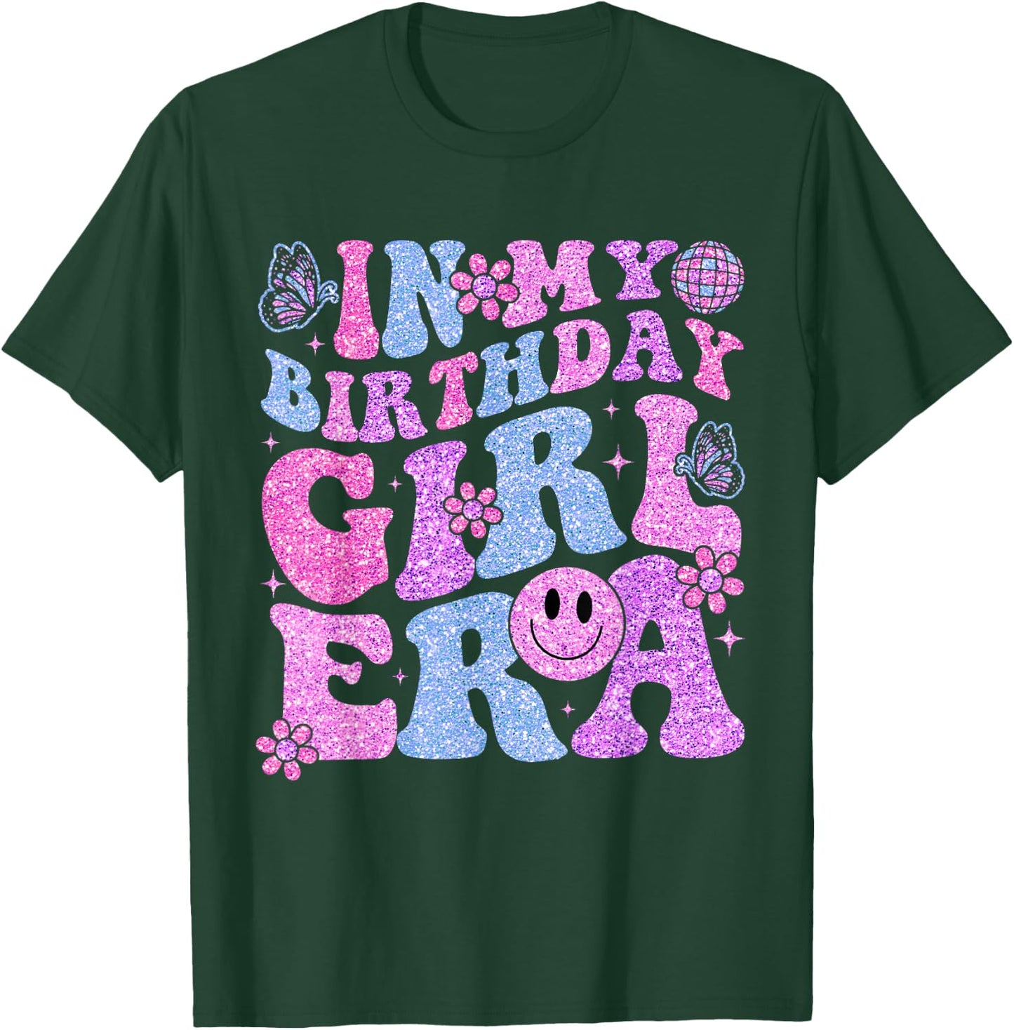 In My Birthday Girl Era Birthday Party Girls T-Shirt - T-Shirt | Forest
