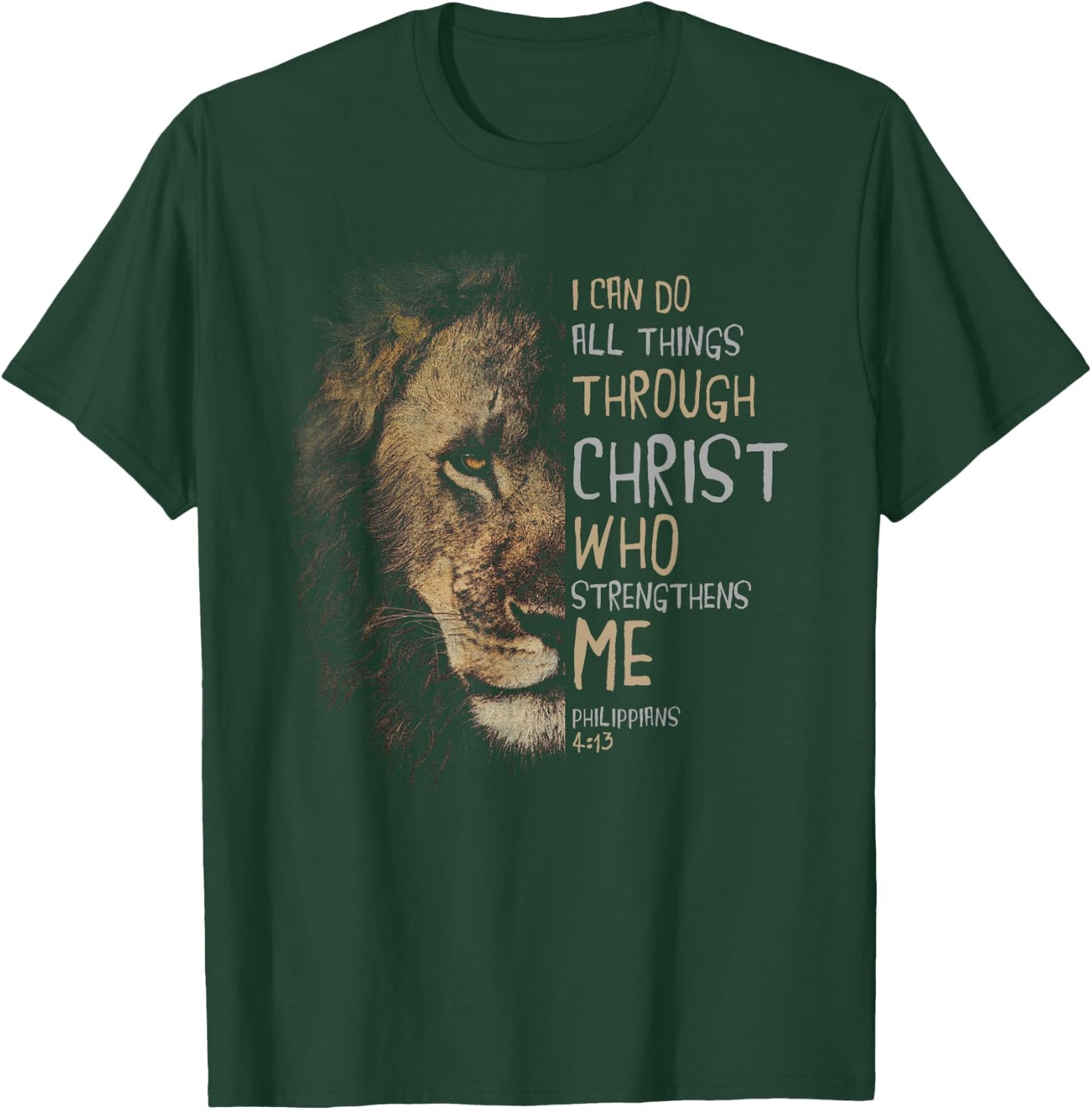 Christian I Can Do All Things Through Christ T-Shirt - T-Shirt | Forest