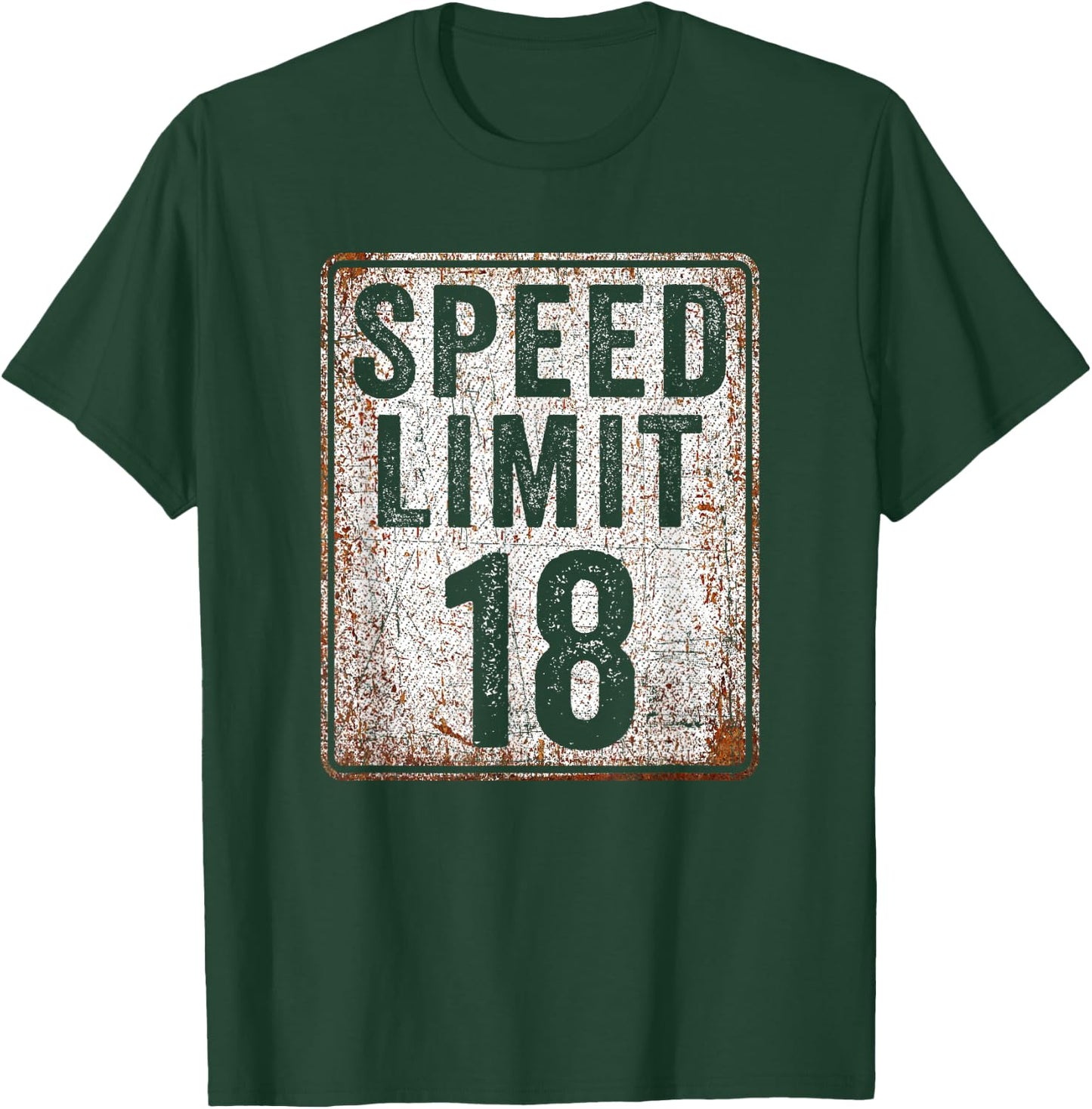 18th Birthday Speed Limit Sign 18 MPH 18 Year Old Funny T-Shirt - T-Shirt | Forest