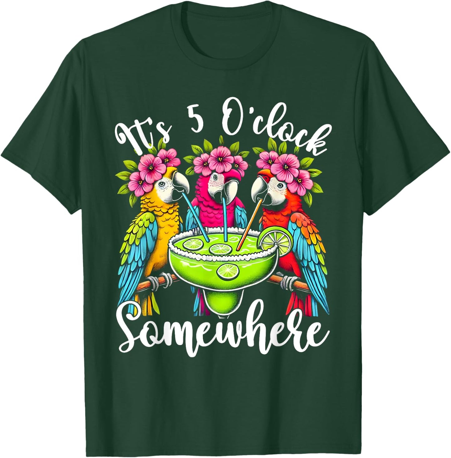 It's 5 O'clock Somewhere T-Shirt - T-Shirt | Forest