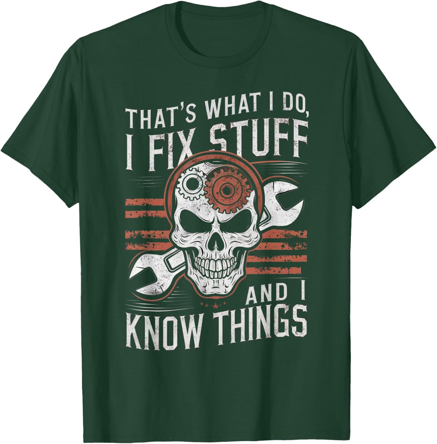 That's What I do I fix Stuff Cool Mechanic Dad T-Shirt - T-Shirt | Forest