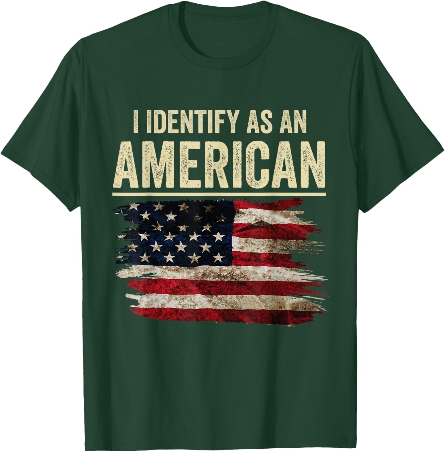 i Identify As an American Flag 4th July Independence Day T-Shirt - T-Shirt | Forest