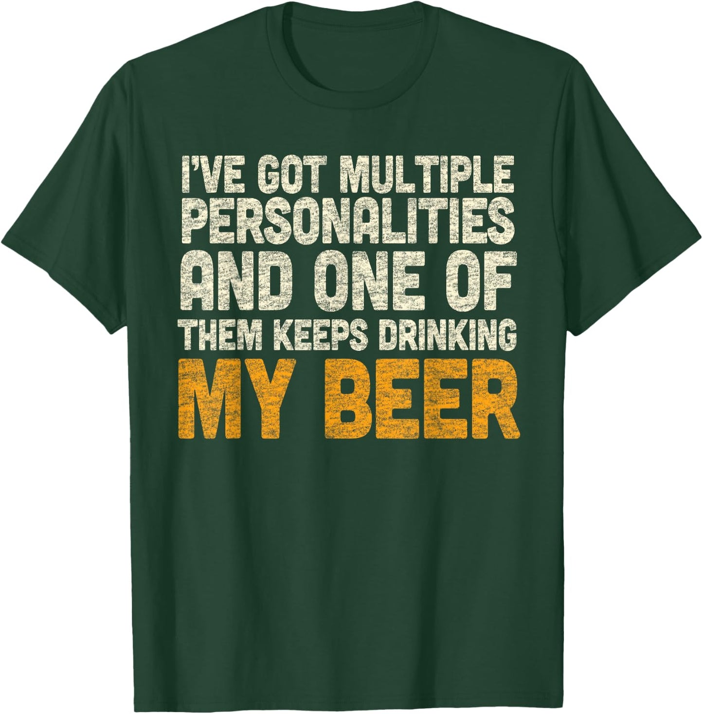 Funny Beer Drinking Shirt Multiple Personalities T-Shirt - T-Shirt | Forest
