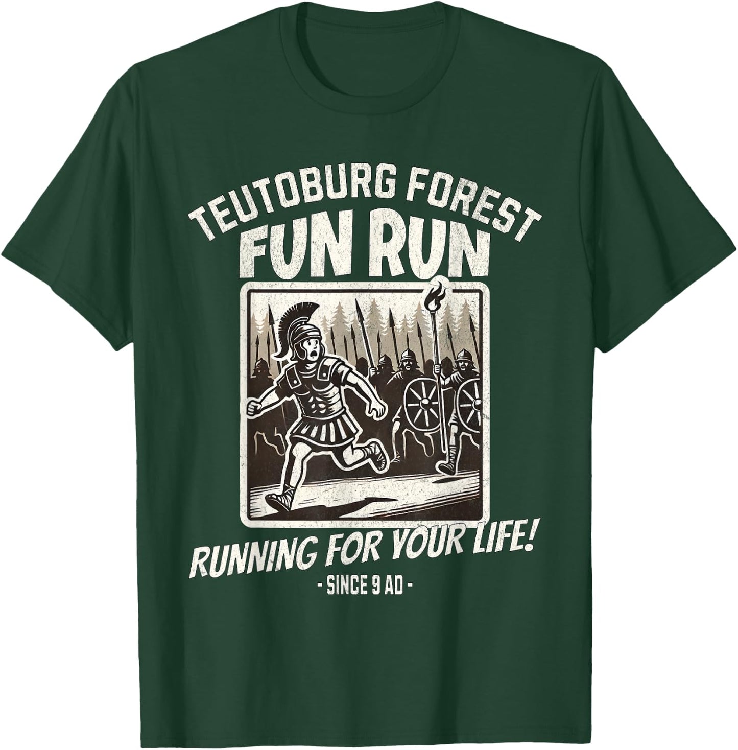 Teutoburg Forest Fun Run Funny Roman History Meme T-Shirt - T-Shirt | Forest