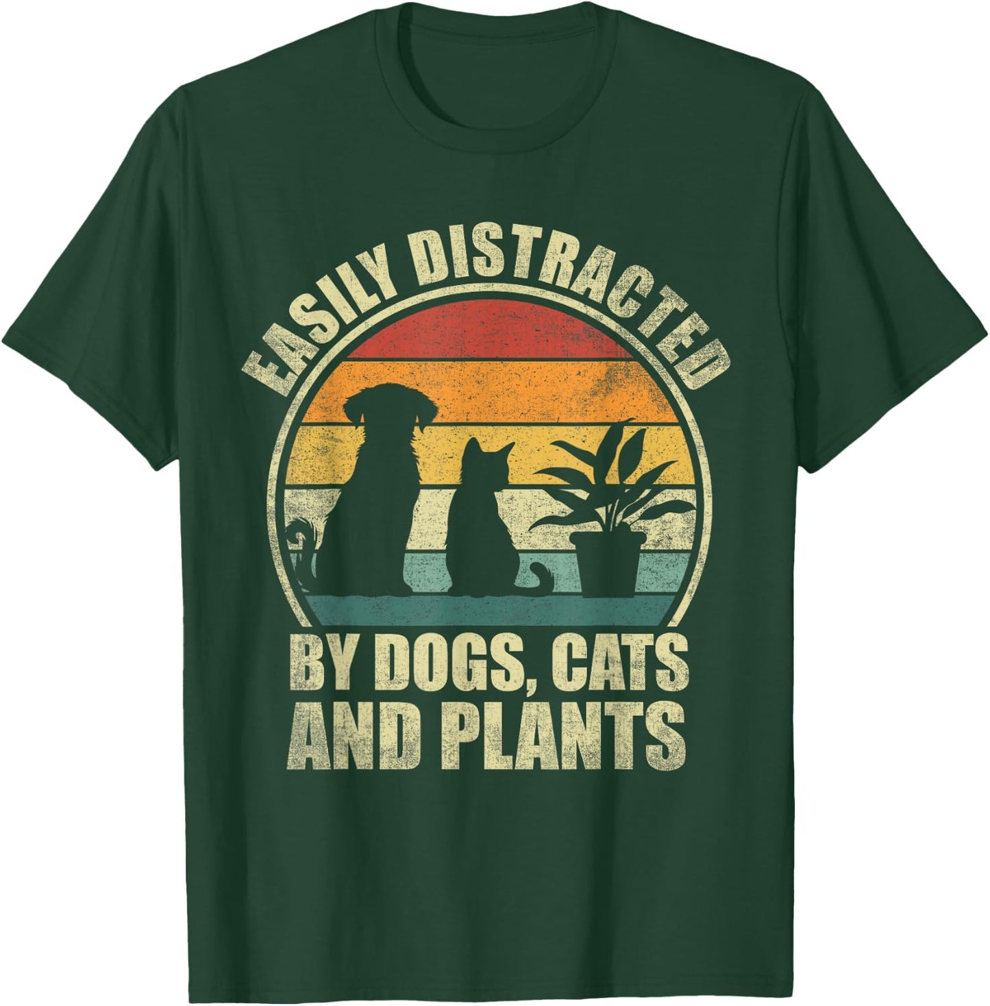 Easily Distracted By Dogs, Cats And Plants. Plant Cat Lover T-Shirt - T-Shirt | Forest