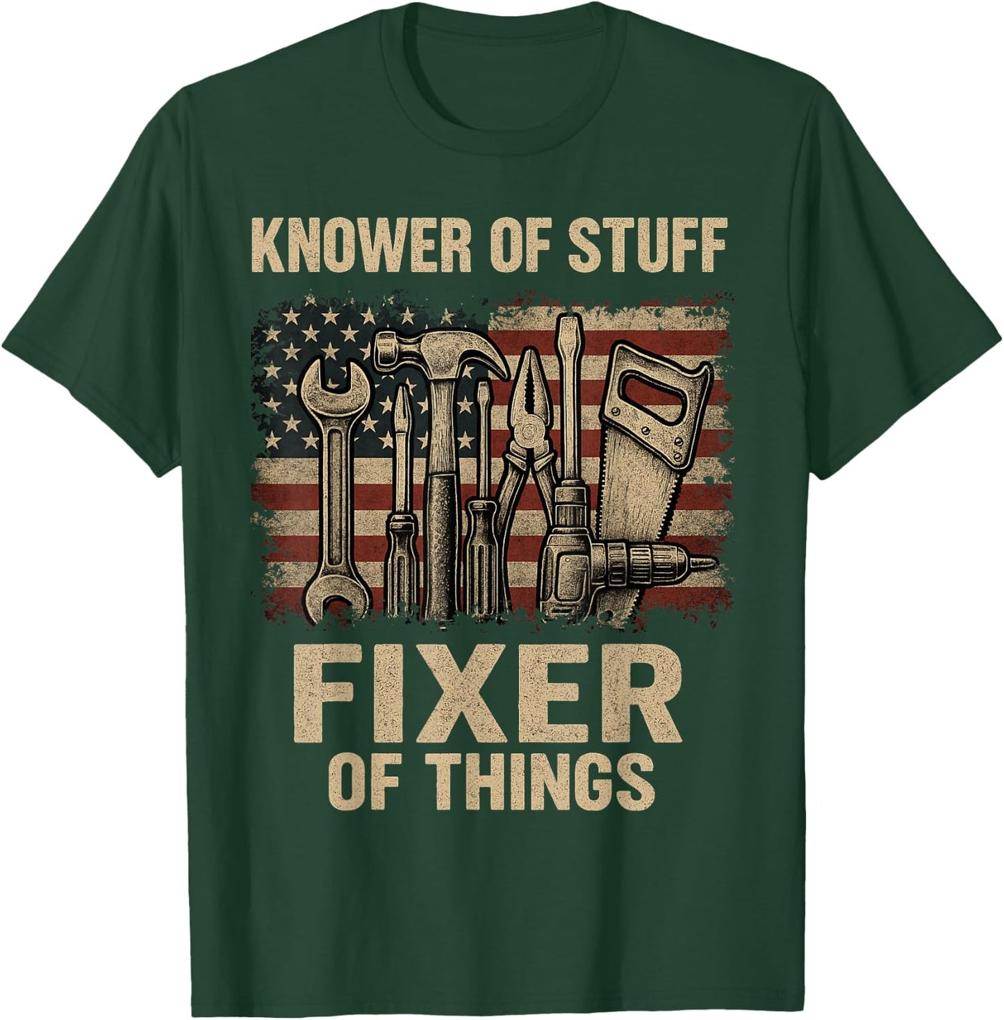 Knower of Stuff Fixer of Things Funny Vintage Saying Man T-Shirt - T-Shirt | Forest