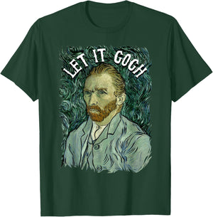 Let It Gogh T Shirt Vincent Van Gogh Artist Funny Image Gift T-Shirt - T-Shirt | Forest