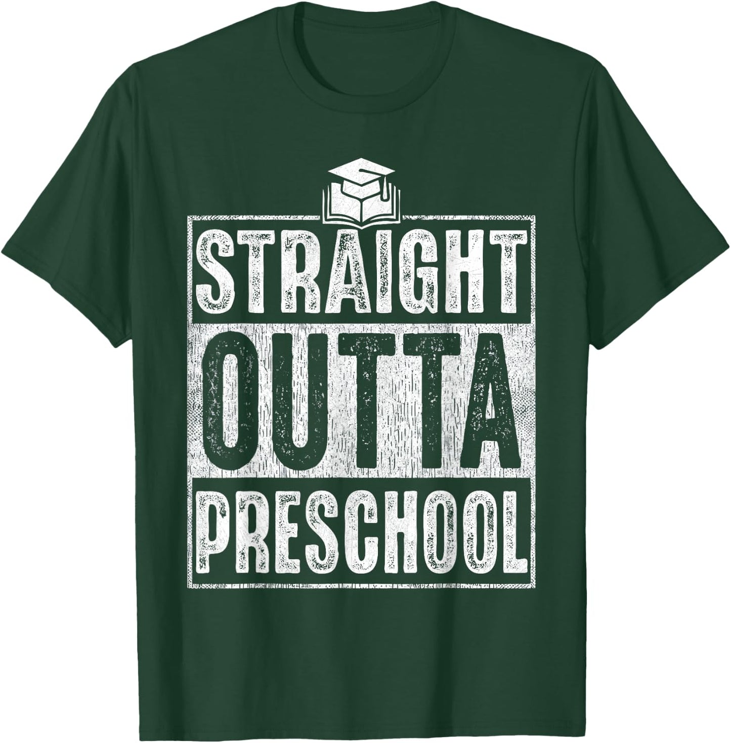 Straight Outta Preschool Graduation 2026 Class Gifts Funny T-Shirt - T-Shirt | Forest