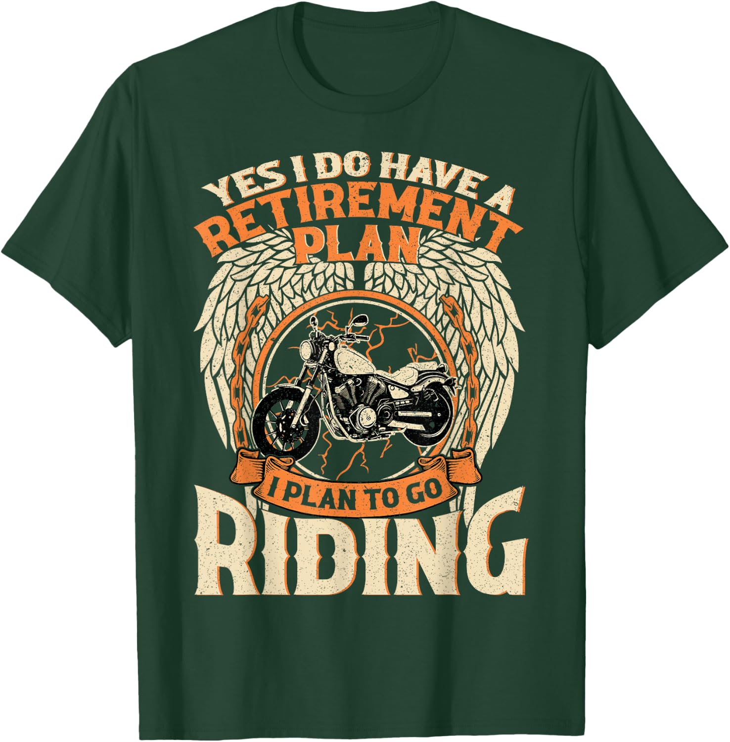 Yes I Do Have A Retirement Plan I Plan To Go Riding Biker T-Shirt - T-Shirt | Forest