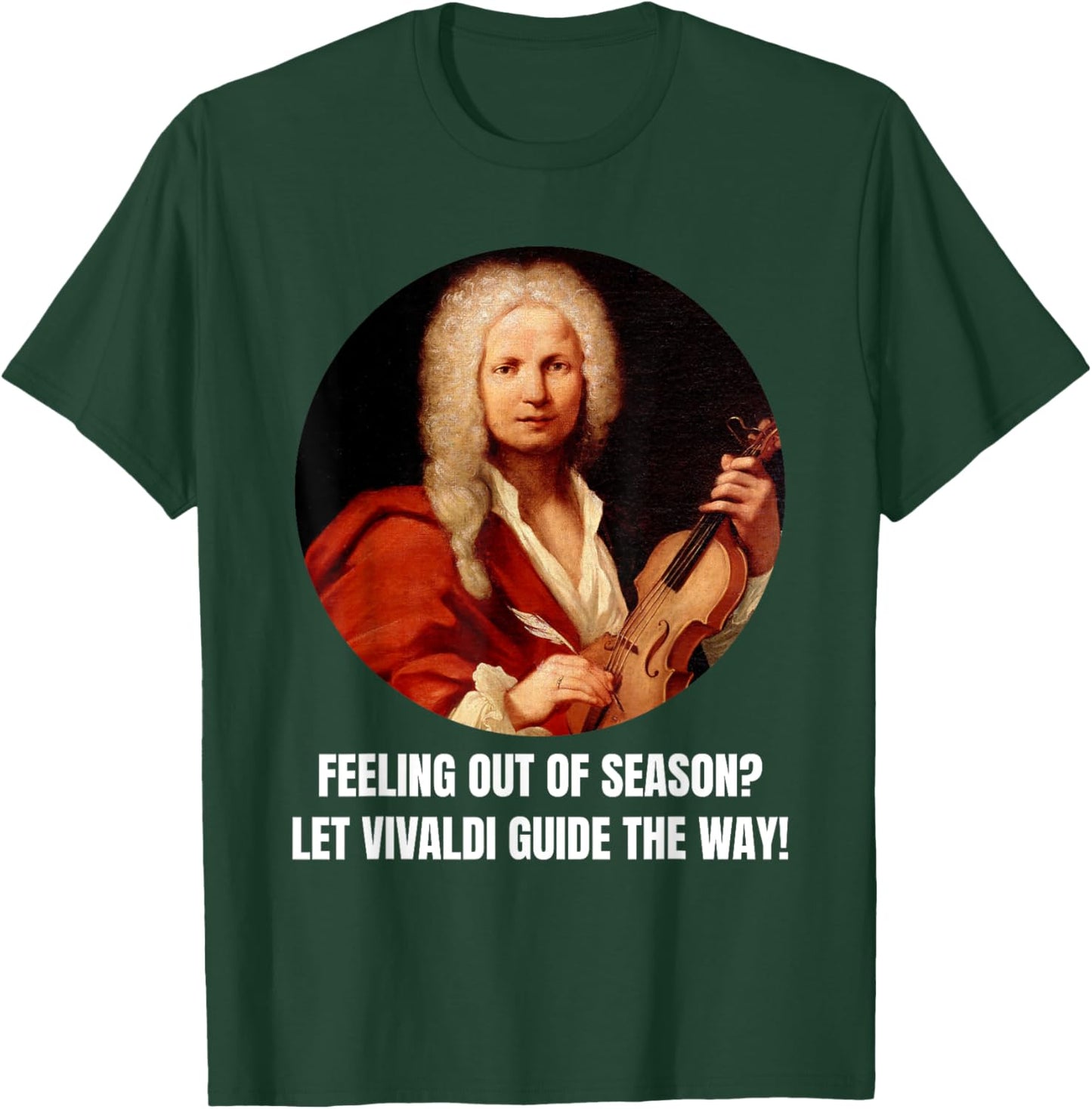Vivaldi saying composer classical music four seasons Vivaldi T-Shirt - T-Shirt | Forest