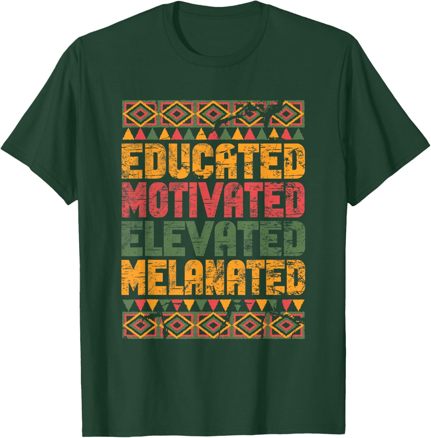 Educated Motivated Elevated Melanated Melanin Black Pride T-Shirt - T-Shirt | Forest