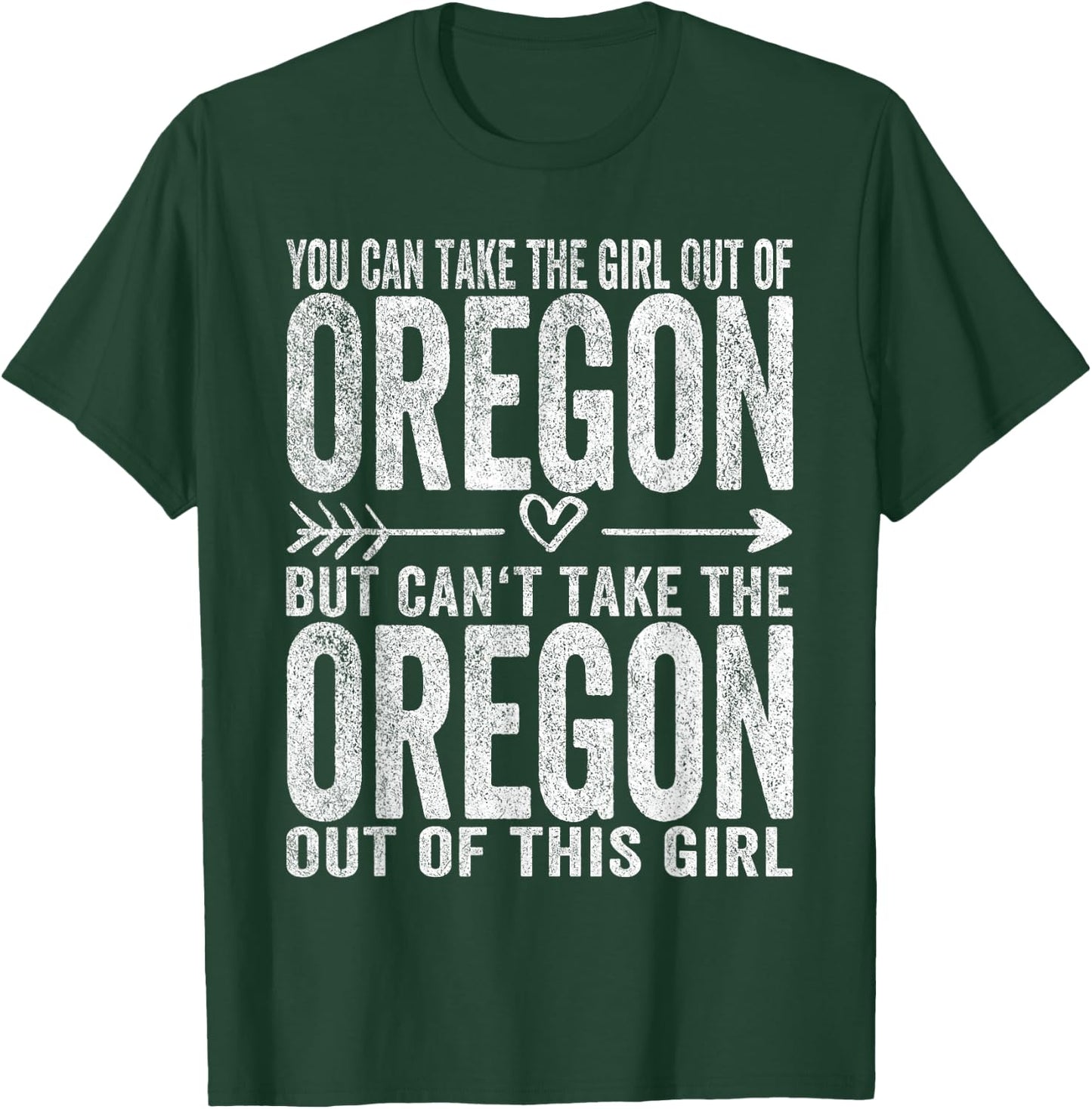 Girl Out Of Oregon Hometown Home Oregon T-Shirt - T-Shirt | Forest