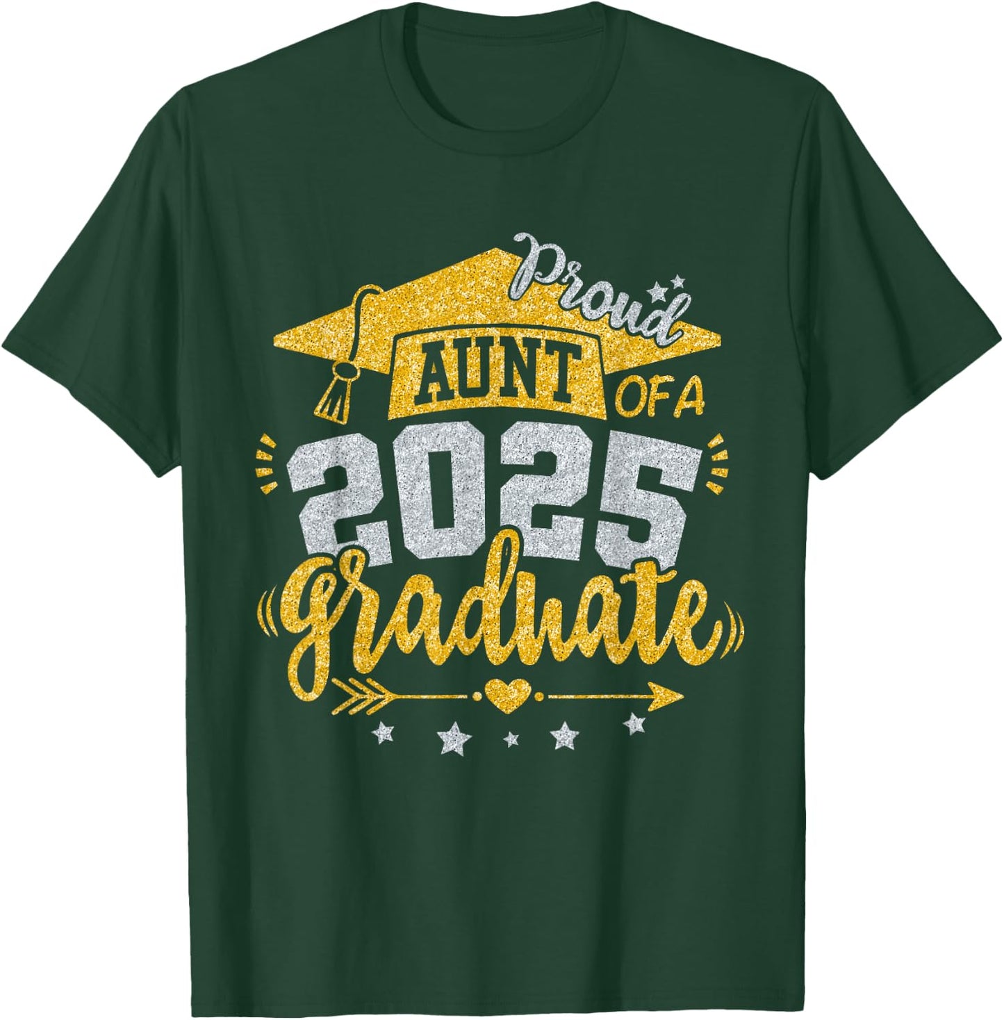 Auntie Senior 2025 Proud Aunt of a Class of 2025 Graduate T-Shirt - T-Shirt | Forest