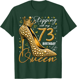 73 Year Old Gifts High Heels Stepping Into My 73rd Birthday T-Shirt - T-Shirt | Forest