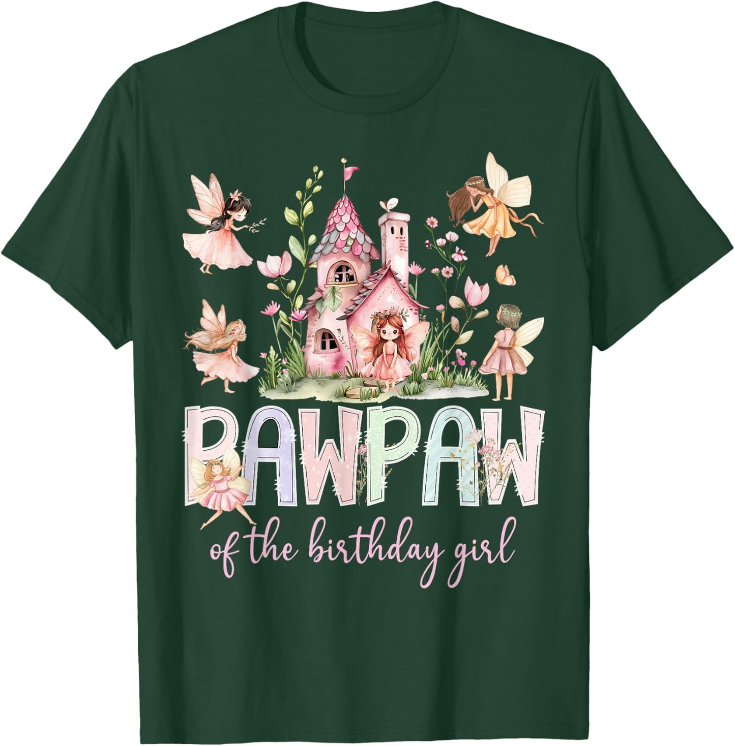 Pawpaw of The Birthday Girl Fairy Magical Family Matching T-Shirt - T-Shirt | Forest