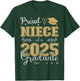 Proud Niece of a class of 2025 graduate for graduation T-Shirt - T-Shirt | Forest