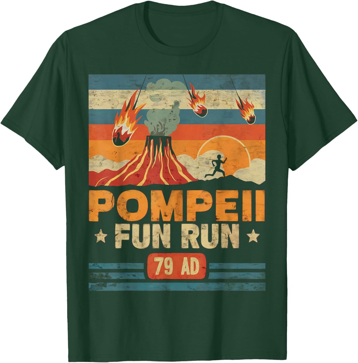 Pompeii Fun Run Retro Volcano Lover Geology Volcanologist T-Shirt - T-Shirt | Forest