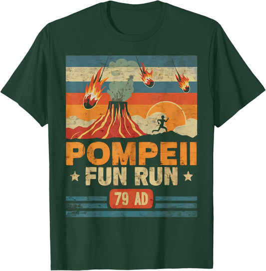 Pompeii Fun Run Retro Volcano Lover Geology Volcanologist T-Shirt - T-Shirt | Forest