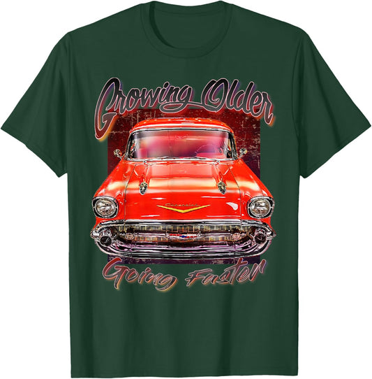 1957 57 Chevys Truck Crowing Older Going Faster T-Shirt - T-Shirt | Forest