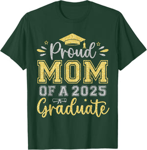Proud Mom of a 2025 Graduate Senior Graduation Women T-Shirt - T-Shirt | Forest