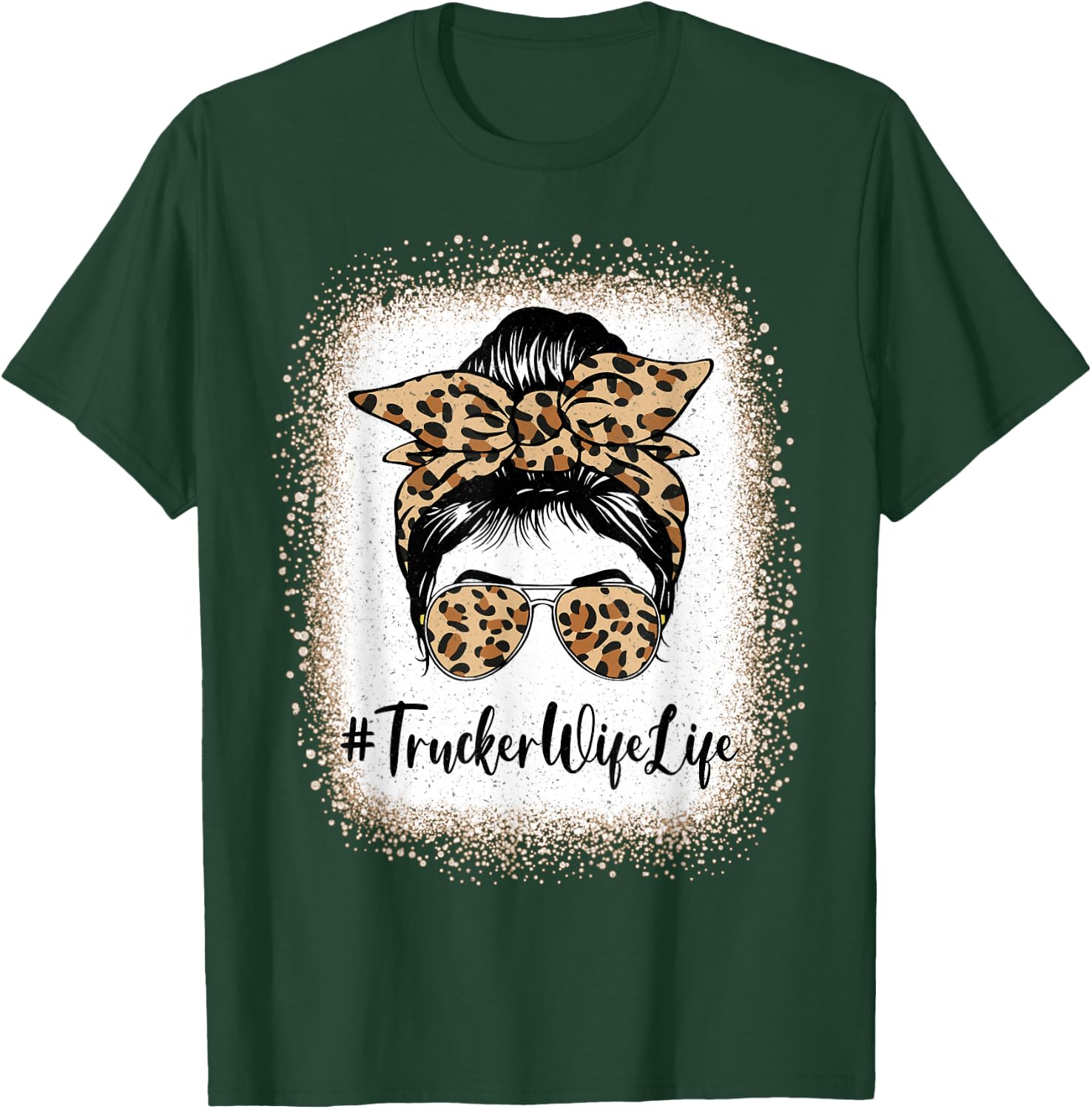 Trucker Wife Life Bleached Leopard Messy Bun Mother's day T-Shirt - T-Shirt | Forest