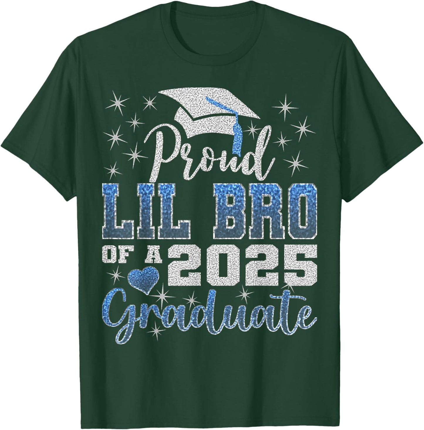 Super Proud Lil Bro of 2025 Graduate Awesome Family College T-Shirt - T-Shirt | Forest