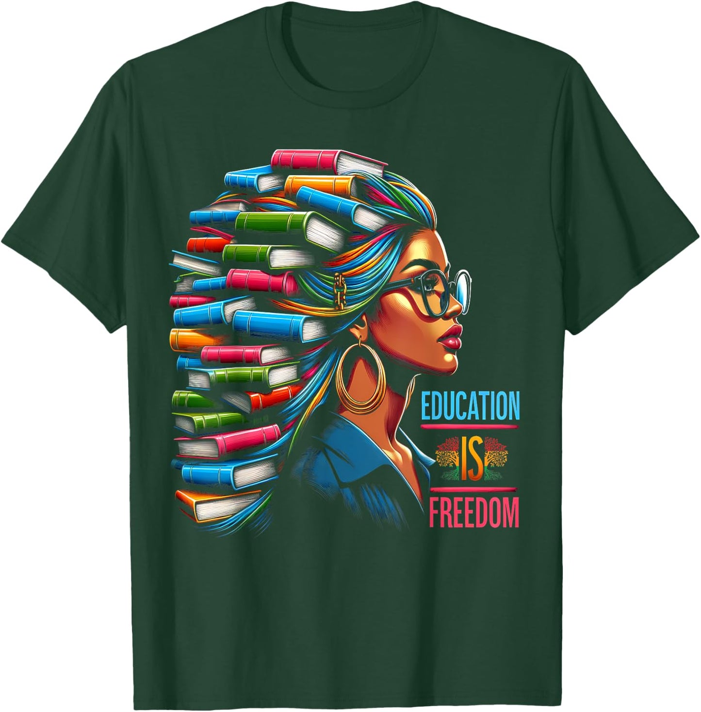 Education Is Freedom Black Teacher Books Black History Month Men Women Kids T-Shirt - T-Shirt | Forest