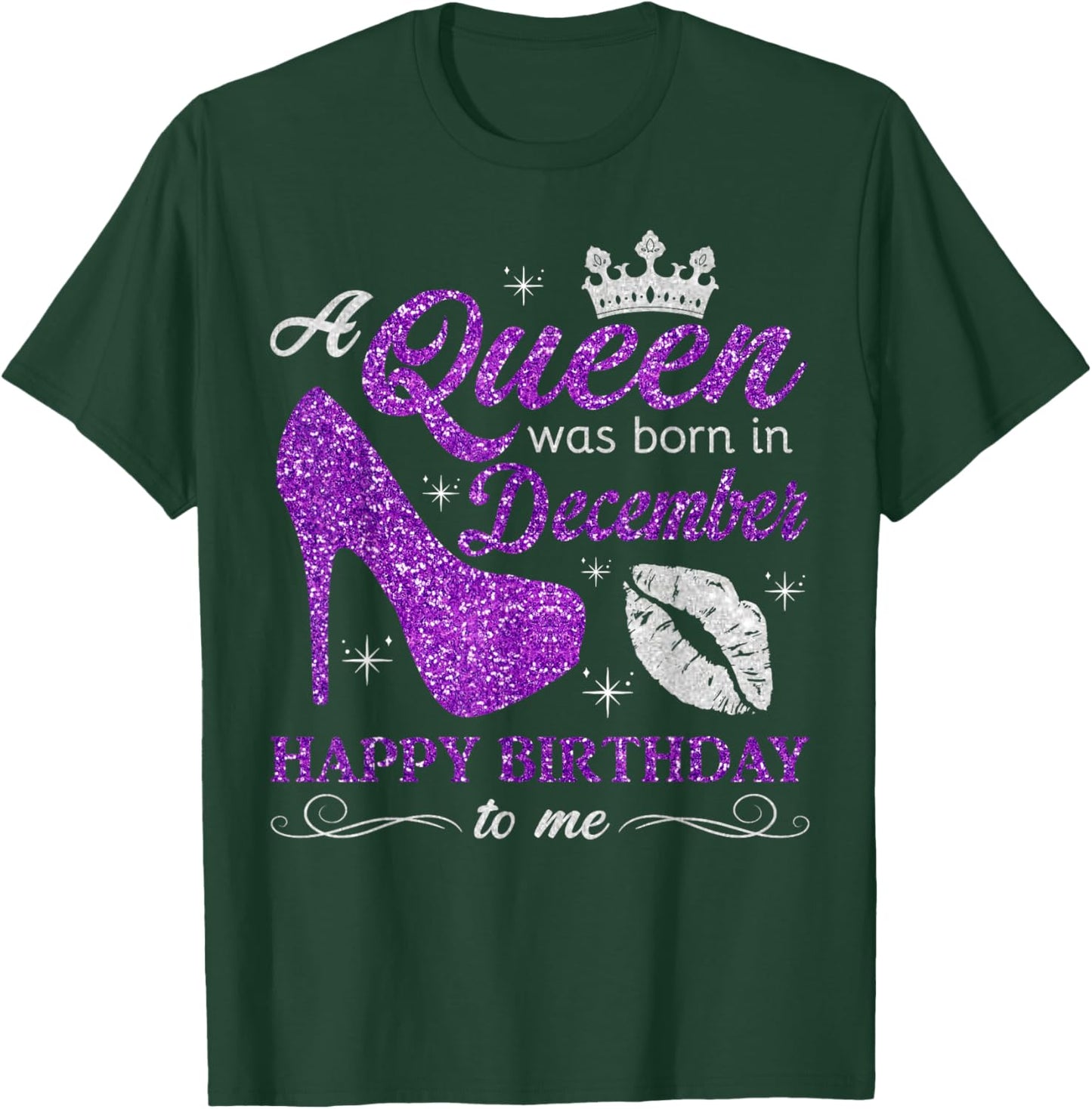A Queen was Born in December Women Girls December Birthday T-Shirt - T-Shirt | Forest