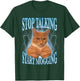 Stop Talking, Start Mogging Funny Cat Meme Mog Men Women Kids T-Shirt - T-Shirt | Forest