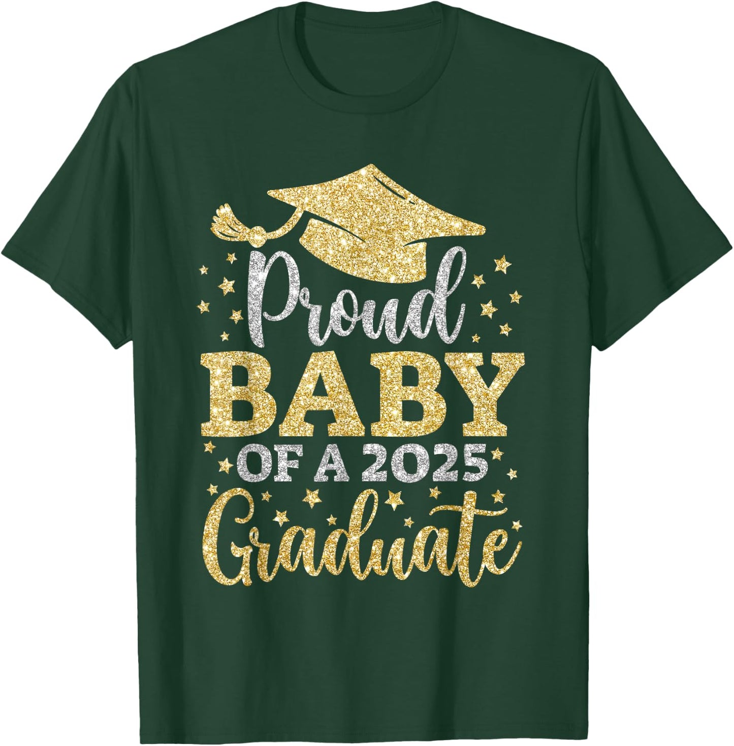 Baby Senior 2025 Proud Baby of A Class of 2025 Graduate T-Shirt - T-Shirt | Forest
