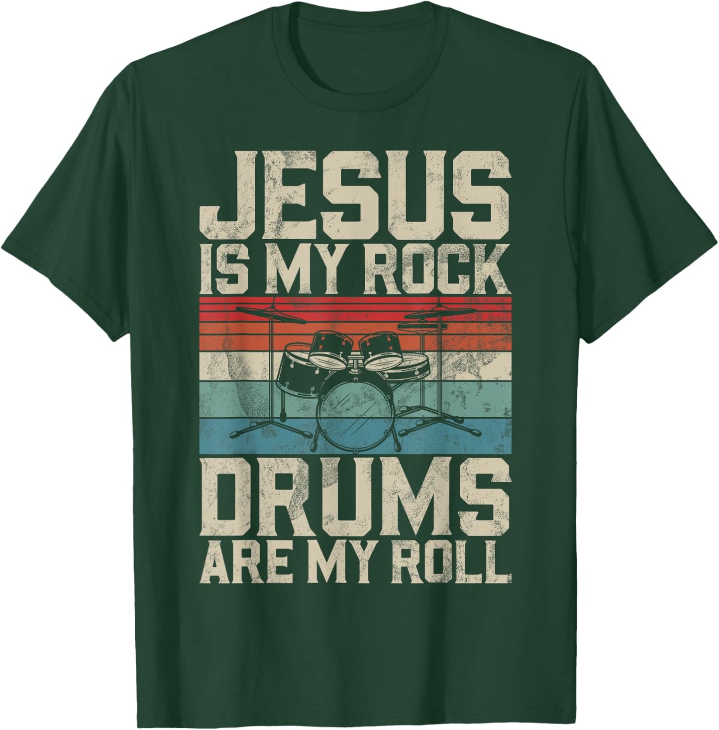 Jesus Is My Rock Drums Are My Roll Christian Drummer Jesus T-Shirt - T-Shirt | Forest