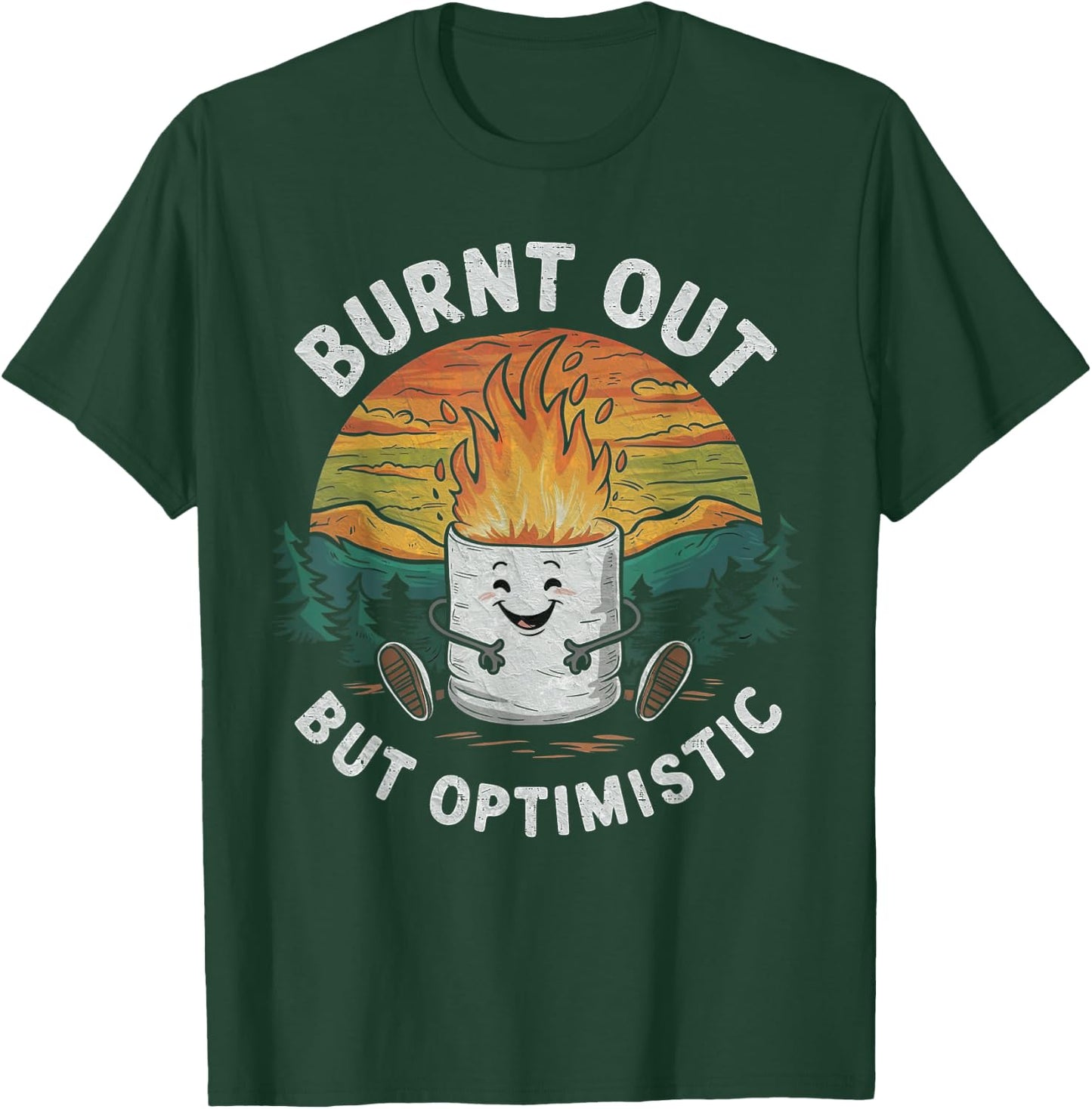 Burnt Out But Optimistic Cute Marshmallow Camping Smores T-Shirt - T-Shirt | Forest